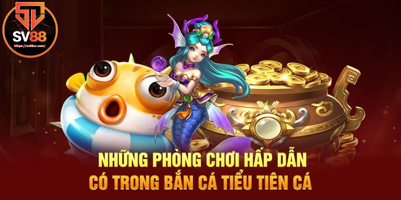 Các phòng chơi trong game