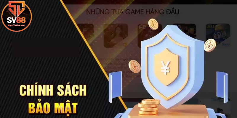 Lợi ích khi tuân thủ chính sách bảo mật SV88